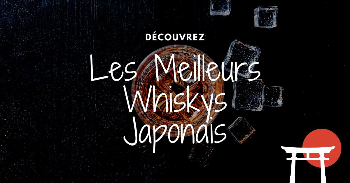 You are currently viewing Les 7 meilleurs Whiskys japonais en 2024